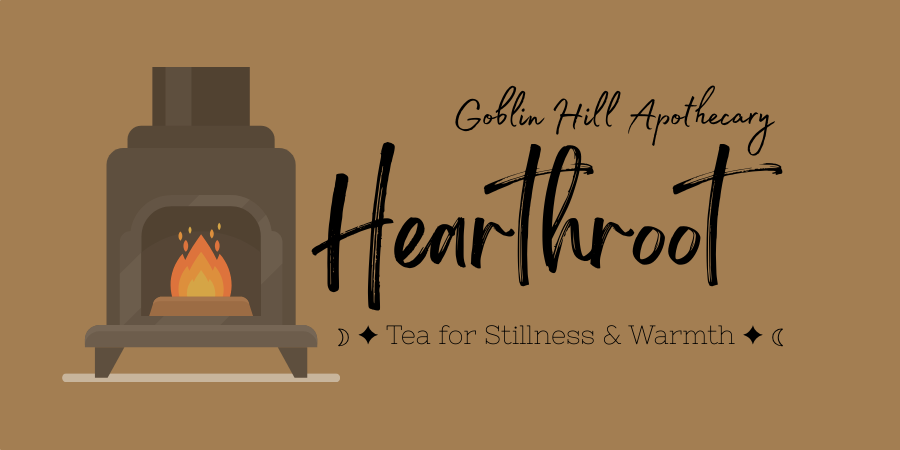 Hearthroot - Tea for Stillness & Warmth